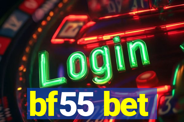 bf55 bet